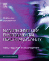 book Nanotechnology Environmental Health and Safety. Risks, Regulation and Management