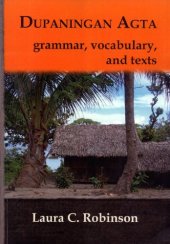 book Dupaningan Agta: Grammar, Vocabulary and Texts