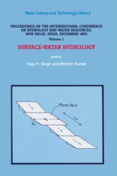 book Proceedings of the International Conference on Hydrology and Water Resources, New Delhi, India, December 1993: Surface-Water Hydrology