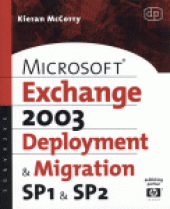 book Microsoft Exchange Server 2003, Deployment and Migration SP1 and SP2