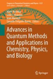 book Advances in Quantum Methods and Applications in Chemistry, Physics, and Biology