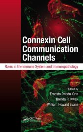 book Connexin Cell Communication Channels: Roles in the Immune System and Immunopathology