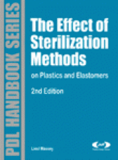 book The Effect of Sterilization Methods on Plastics and Elastomers. The Definitive User's Guide and Databook