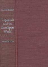 book Yugoslavia and the Non-Aligned World