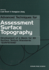 book Advanced Techniques for Assessment Surface Topography. Development of a Basis for 3D Surface Texture Standards “SURFSTAND”