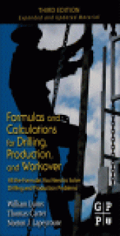 book Formulas and Calculations for Drilling, Production, and Workover. All the Formulas You Need to Solve Drilling and Production Problems