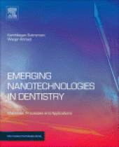 book Emerging Nanotechnologies in Dentistry. Processes, Materials and Applications