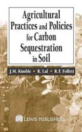 book Agricultural practices and policies for carbon sequestration in soil