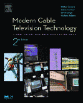 book Modern Cable Television Technology. Video, Voice, and Data Communications