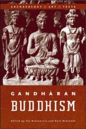 book Gandhāran Buddhism : archaeology, art, and texts