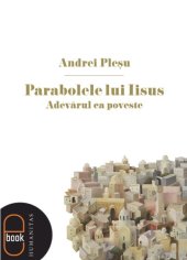 book Parabolele lui Iisus: Adevărul ca poveste