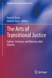 book The Arts of Transitional Justice: Culture, Activism, and Memory after Atrocity