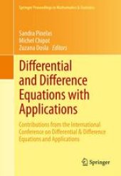 book Differential and Difference Equations with Applications: Contributions from the International Conference on Differential & Difference Equations and Applications