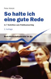 book Wie halte ich eine gute Rede? In 7 Schritten zum Publikumserfolg