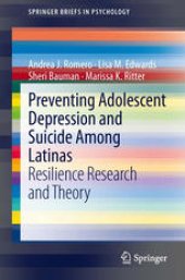 book Preventing Adolescent Depression and Suicide Among Latinas: Resilience Research and Theory