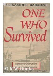 book One who survived: The life story of a Russian under the Soviets