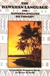 book The Hawaiian language and Hawaiian-English dictionary : a complete grammar