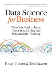 book Data Science for Business: What you need to know about data mining and data-analytic thinking