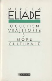 book Ocultism, vrajitorie si mode culturale