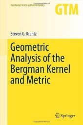 book Geometric Analysis of the Bergman Kernel and Metric