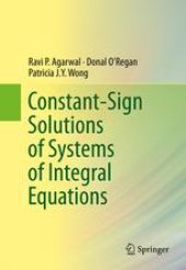 book Constant-Sign Solutions of Systems of Integral Equations