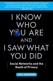 book I know who you are and I saw what you did: social networks and the death of privacy