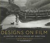 book Designs on film: a century of Hollywood art direction