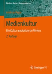 book Medienkultur: Die Kultur mediatisierter Welten