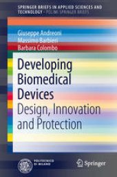 book Developing Biomedical Devices: Design, Innovation and Protection