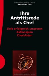 book Ihre Antrittsrede als Chef: Ziele erfolgreich umsetzen. Aktionsplan. Checklisten