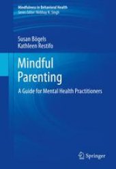 book Mindful Parenting: A Guide for Mental Health Practitioners