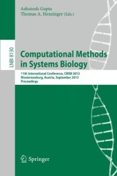 book Computational Methods in Systems Biology: 11th International Conference, CMSB 2013, Klosterneuburg, Austria, September 22-24, 2013. Proceedings