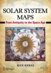 book Solar System Maps: From Antiquity to the Space Age