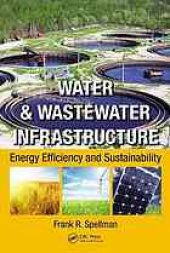 book Water & wastewater infrastructure: energy efficiency and sustainability