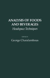 book Analysis of foods and beverages: headspace techniques: (proceedings of a symposium at the 174th national meeting of the American chemical Society; Chicago - Ill., August 29-September 2, 1977)