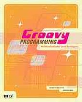 book Groovy programming: an introduction for Java developers