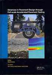 book Advances in pavement design through full-scale accelerated pavement testing: proceedings of the 4th International Conference on Accelerated Pavement Testing, Davis, CA, USA, 19-21 September 2012