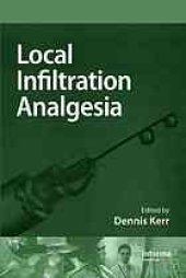 book Local infiltration analgesia: a technique to improve outcomes after hip, knee, and lumbar spine surgery