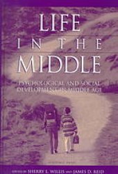 book Life in the middle: psychological and social development in middle age