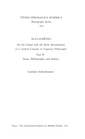 book Alayavijnana - On the Origin and the Early Development of a Central Concept of Yogacara Philosophy Part II: Notes, Bibliography and Indices