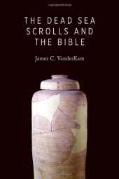 book The Dead Sea Scrolls and the Bible