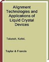 book Alignment technologies and applications of liquid crystal devices