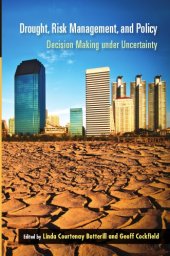 book Drought, risk management, and policy: decision making under uncertainty