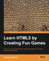 book Learning HTML5 by Creating Fun Games