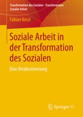 book Soziale Arbeit in der Transformation des Sozialen: Eine Ortsbestimmung