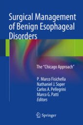 book Surgical Management of Benign Esophageal Disorders: The ”Chicago Approach”