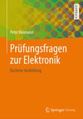 book Prüfungsfragen zur Elektronik: Bachelor Ausbildung