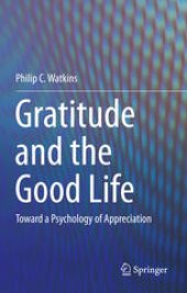 book Gratitude and the Good Life: Toward a Psychology of Appreciation