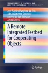 book A Remote Integrated Testbed for Cooperating Objects