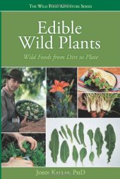 book Edible wild plants: wild foods from dirt to plate